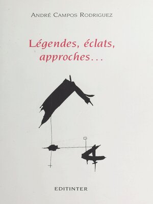 cover image of Légendes, éclats, approches...